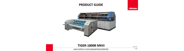 Tiger-1800B MKIII Sublimation - Product Guide (PPT)