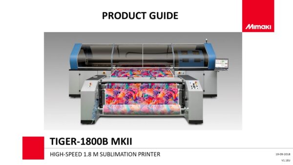 Tiger-1800B MKII Sublimation - Product Guide (Powerpoint)